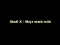 Moje malá milá - Xindl X