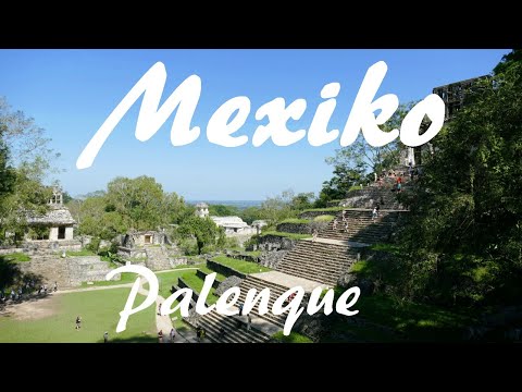 Mexiko: Palenque -  Vlog 138