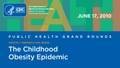 The Childhood Obesity Epidemic