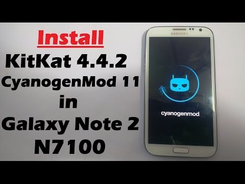 How to install KitKat 4.4.2 on Galaxy Note 2 N7100 (CyanogenMod 11 ROM)