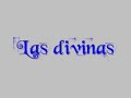 Las Divinas