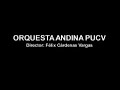 orquesta andina pucv · danza di cala luna
