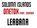 Leabana - Onetox feat. Seaton Leabana - Onetox feat. Seaton