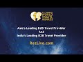 RezLive.com - India's Leading B2B Travel Provider 2020