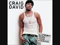 Craig David Eenie Meenie