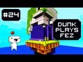 Dunk Plays Fez - S2 Ep. 4 (Flying Gomez) [ Lets Play Fez ]