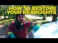 How To Restore Your Headlights