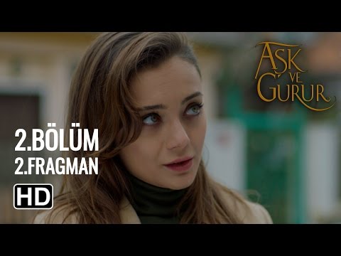 Aşk Ve Gurur 2.Bölüm 2. Fragmanı                                                                                                                                                                                                                          