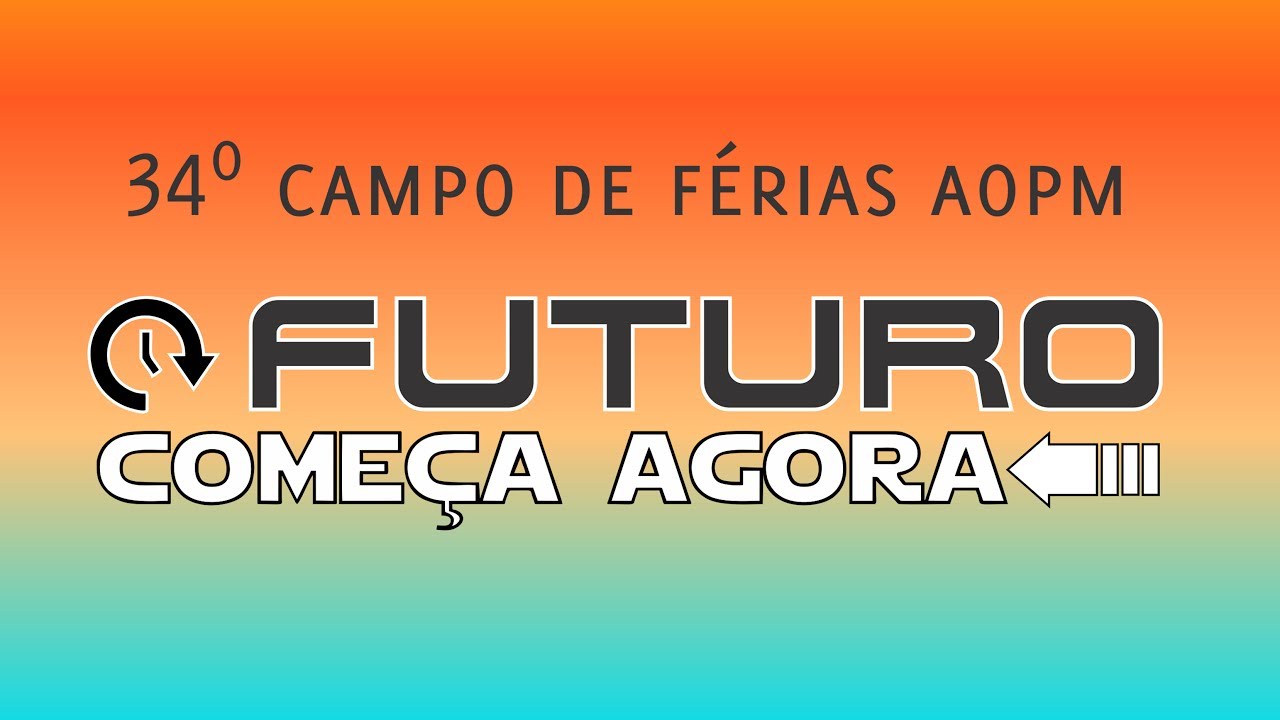 34º Campo de Férias AOPM