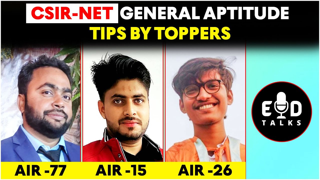 CSIR NET 2022 | Exam Strategy Tips by toppers for CSIR NET General Aptitude | Ed Talk By Gp sir