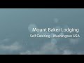 Mount Baker Lodging Accommodation Self Catering