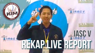 REKAP LIVE REPORT IASC V