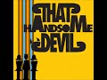 That Handsome Devil - How to Get Money