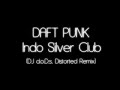 Daft Punk - Indo Silver Club (DJ d.o.D.s. Distorted Remix)