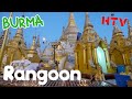 Rangoon Burma / Yangon Myanmar - YouTube