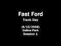 Fast Ford Trackday. 08.10.2008.