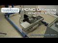 Tormach PCNC Unboxing (770 and 1100)