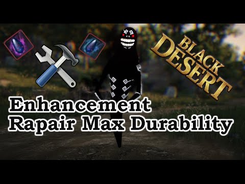 video-linktoworks-Black Desert Enhancement and repair max durability