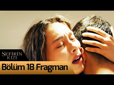 Sefirin Kızı 18. Bölüm Fragmanı                                                                                                                                                                                                                           