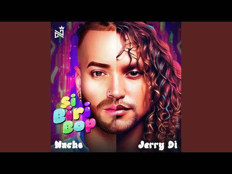 Nacho, Jerry Di “Si Biri Bop”