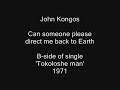 John Kongos - Can someone please direct me back to Earth