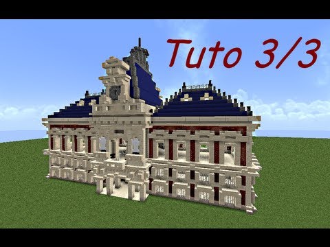 Minecraft Tuto - bâtiment 18ème siècle, partie 3/3