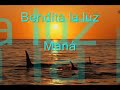 Bendita la luz (video casero)