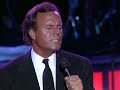 Julio Iglesias - Quijote best live version 1990 - HD