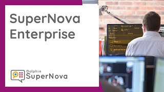 Seeing Differently, with SuperNova Enterprise NEW
