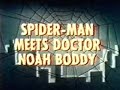 Spiderman 60's Spiderman meets Dr Noah Boddy