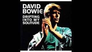 David Bowie - Drifting into my Solitude - 7 Sense Of Doubt