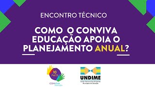 Encontro Técnico: como o Conviva Educação apoia no planejamento anual?