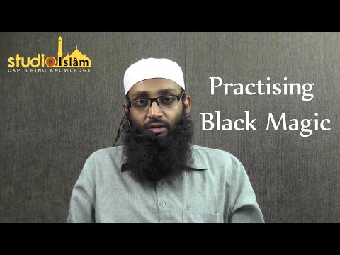 Major Sins # 3 : Practising Black Magic