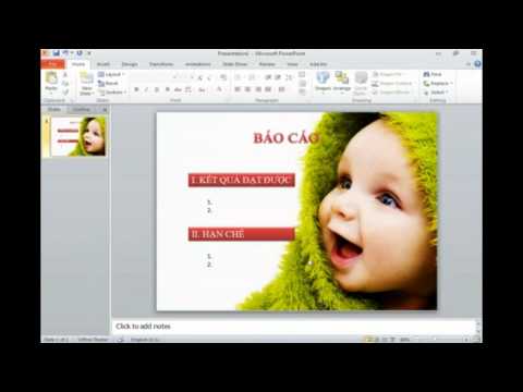 Hướng dẫn sử dụng Powerpoint 2010 cơ bản (chèn các đối tượng, tạo hiệu ứng,...)
