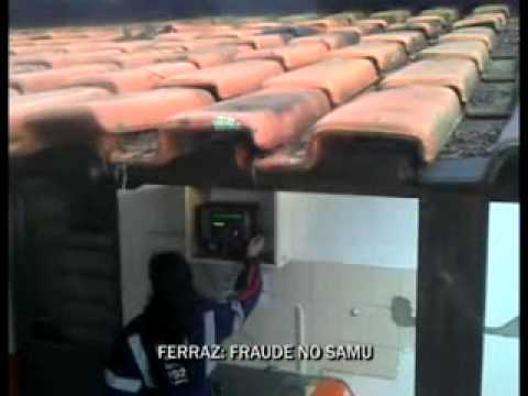 VT - FRAUDE NO SAMU FERRAZ DE VASCONCELOS