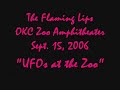 Flaming Lips UFO & space bubble @ OKC