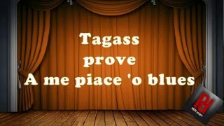 Tagass prove a me piace 'o blues