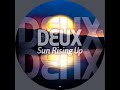 Deux - Sun Rising Up