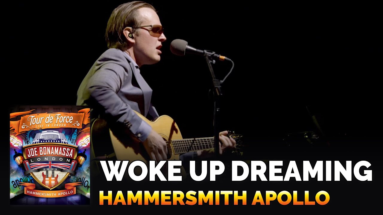 Joe Bonamassa Official - "Woke Up Dreaming" - Tour de Force: Hammersmith Apollo