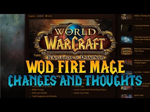 mage - In this video, I cover the most important changes that are to come in the next expansion for Fire Mages and I'll also be going over what I'm expecting to see...