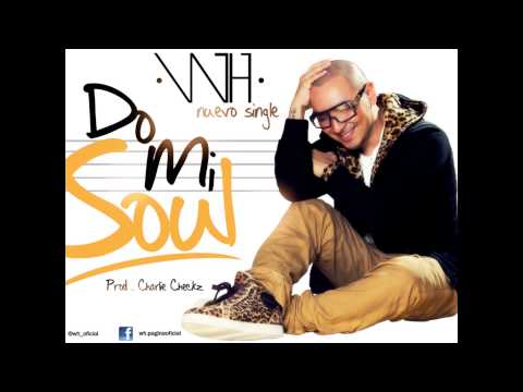 WH - DomiSoul (Prod: Charlie Checkz, DjSauceMobhouseint. Scratches: Dj Acres MO)