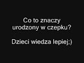 Co to znaczy urodzony w czepku? [www.videoshock.pl]Dzieci w