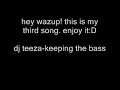 dj teeza-keeping the bass