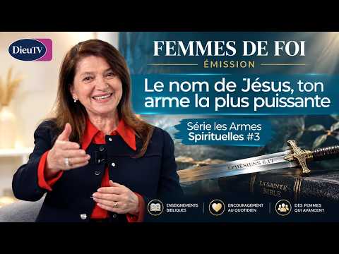 Le nom de Jésus, ton arme la plus puissante – Femmes de Foi