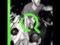 The Qemists - When Ur Lonely