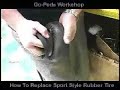 How to replace a goped Sport Tire