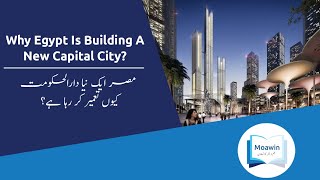 Why Egypt Is Building A New Capital City