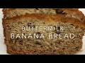Recipe For Banana Nut Bread With Buttermilk