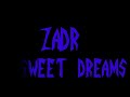 ZADR~ sweet dreams (warning: this video has VERY sexy pictures XD)