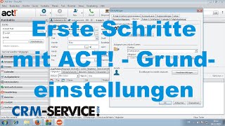 Erste Schritte mit ACT! CRM - Grundeinstellungen vornehmen 